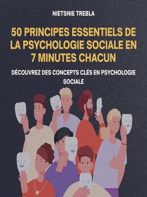 cover image of 50 principes essentiels de la psychologie sociale en 7 minutes chacun